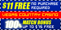 VEEGAS COUNTRY CASINO - 100% Bonus!!